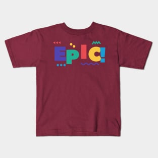 Epic Design Kids T-Shirt